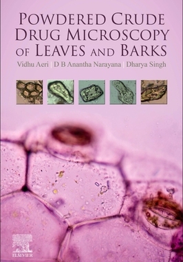 【预订】Powdered Crude Drug Microscopy of Leaves and Barks