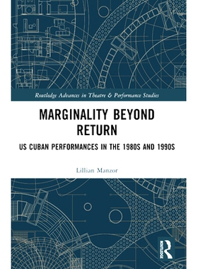 预订 Marginality Beyond Return: US Cuban Performances in the 1980s and 1990s *回报的边缘：20世纪80年代与20世纪90年代