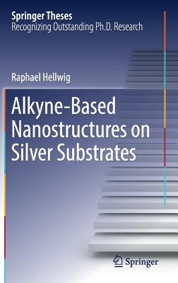 【预订】Alkyne?Based Nanostructures on Silver Substrates