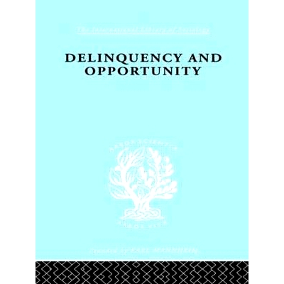 预订 Delinquency and Opportunity: A Study of Delinquent Gangs: 9780415510394