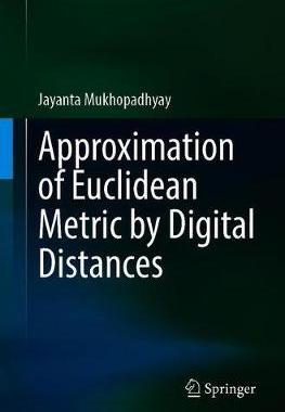 【预订】Approximation of Euclidean Metric by Digital Distances