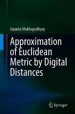 【预订】Approximation of Euclidean Metric by Digital Distances