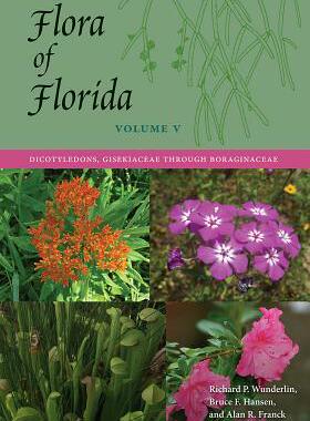 [预订]Flora of Florida, Volume V: Dicotyledons, Gisekiaceae Through Boraginaceae 9780813056791