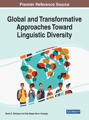 【预订】Global and Transformative Approaches Toward Linguistic Diversity 9781799889854