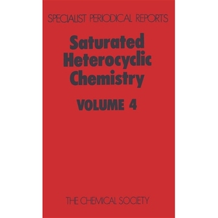 预订 Saturated Heterocyclic Chemistry: Volume 4 饱和杂环化学：第 4 卷: 9780851865928