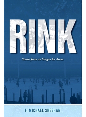 预订 Rink: Stories from an Oregon Ice Arena: 9798986790329