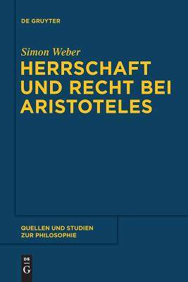 【预订】Herrschaft und Recht bei Aristoteles 9783110554571