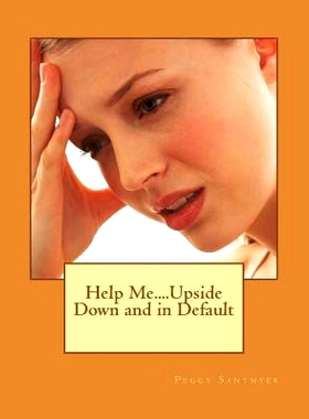 预订 Help Me....Upside Down and in Default: 9781495968303