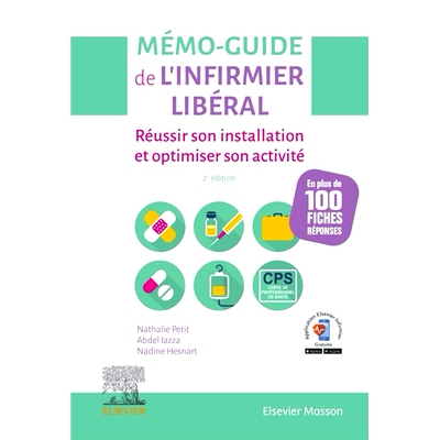 预订 Mémo-guide de l’infirmier libéral : réussir son installation et optimiser son activité : en plus de 100 fiches