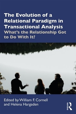 【预订】The Evolution of a Relational Paradigm in Transactional Analysis