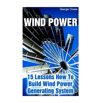 预订 Wind Power: 15 Lessons How To Build Wind Power Generating System: 9781545097441