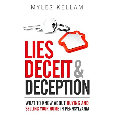 预订 Lies Deceit & Deception: What To Know About Buying And Selling Your Home In Pennsylvania: 9781539330066