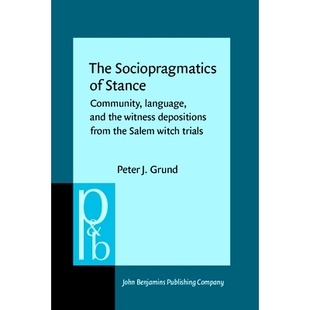 Salem Sociopragmatics Community Stance. 预订 and from Witch depositions witness the 立场 trials. language The