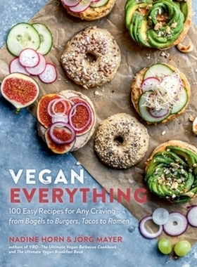 预订 Vegan Everything: 100 Easy Recipes for Any Craving - from Bagels to Burgers, Tacos to Ramen 纯素一切：100种适合任何