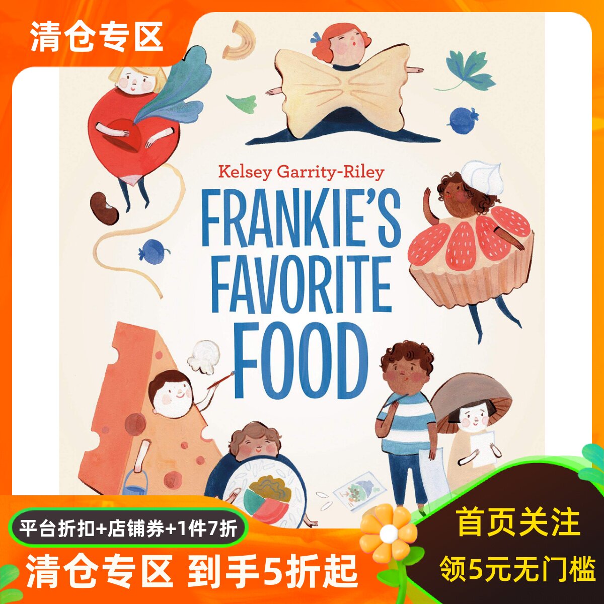 英文原版 Kelsey Garrity-Riley插画绘本 精装 弗兰克喜爱的食物 Frankie's Favorite Food