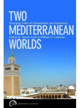 预订 Two Mediterranean worlds: diverging paths of globalization and autonomy / 两个地中海的世界：全球化与自主的路径分歧: