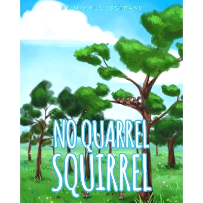 预订 No Quarrel Squirrel: 9781682136119