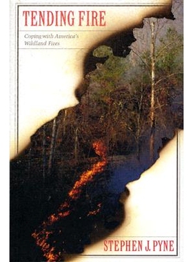 预订 Tending Fire: Coping With America’s Wildland Fires: 9781559635653