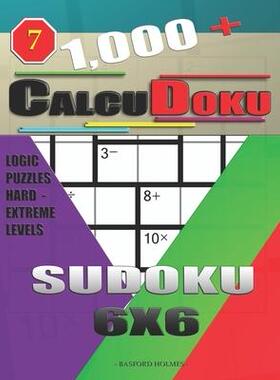[预订]1,000 + Calcudoku sudoku 6x6: Logic puzzles hard - extreme levels 9781676199922