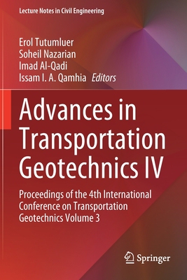 【预订】Advances in Transportation Geotechnics IV 9783030772406