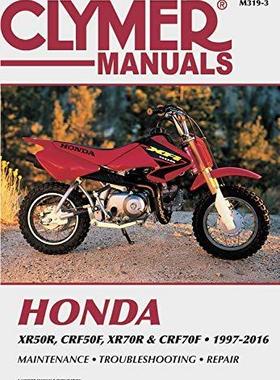 [预订]Honda Xr50r, Crf50f, Xr70r and Crf70f, 2000-2016 Clymer Repair Manual 9781620923344