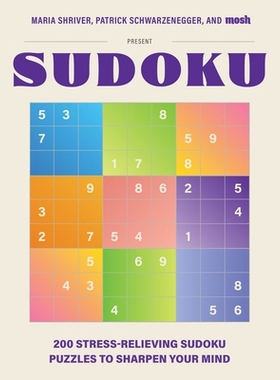 预订 200 Stress-Relieving Sudoku Puzzles to Sharpen Your Mind: Presented by Maria Shriver, Patrick Schwarzenegger, and M