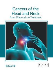 Neck 预订 Head From Treatment Cancers 9781639890941 the Diagnosis and