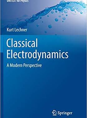 【预售】Classical Electrodynamics: A Modern Perspective