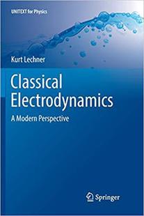 【预售】Classical Electrodynamics: A Modern Perspective