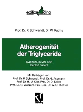 预订 Atherogenität der Triglyceride: Symposium Mai 1991 Schloß Fuschl: 9783663052593