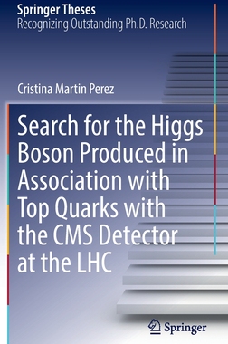 预订 Search for the Higgs Boson Produced in Association with Top Quarks with the CMS Detector at the LHC
