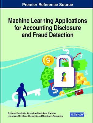【预订】Machine Learning Applications for Accounting Disclosure and Fraud Detection