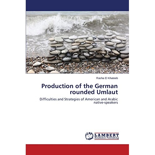 预订 Production of the German Rounded Umlaut: 9783659286117