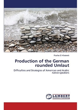 预订 Production of the German Rounded Umlaut: 9783659286117