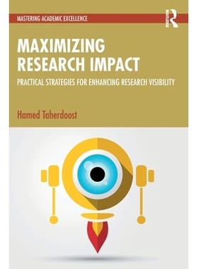 预订 Maximizing Research Impact: Practical Strategies for Enhancing Research Visibility: 9781032995496