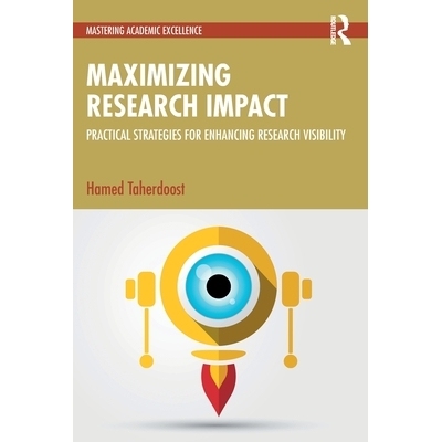 预订 Maximizing Research Impact: Practical Strategies for Enhancing Research Visibility: 9781032995496