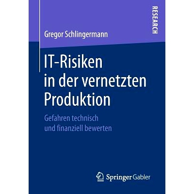 预订 IT-Risiken in der vernetzten Produktion: Gefahren technisch und finanziell bewerten: 9783658183455