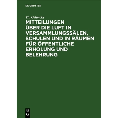 预订 Mitteilungen über die Luft in Versammlungssälen, Schulen und in Räumen für öffentliche Erholung und Belehrung:
