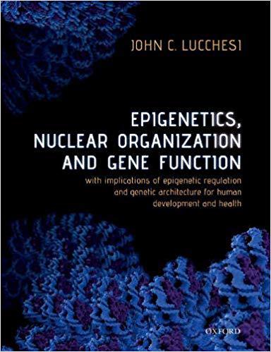 【预售】Epigenetics, Nuclear Organization & Gene Function
