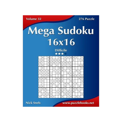 [预订]Mega Sudoku 16x16 - Difficile - Volume 32 - 276 Puzzle 9781511498326