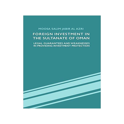 [预订]Foreign Investment in the Sultanate of Oman 9783879974627