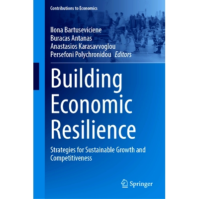 预订 Building Economic Resilience: Strategies for Sustainable Growth and Competitiveness 建立经济韧性：可持续增长与竞争