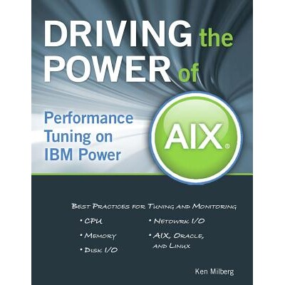 预订 Driving the Power of AIX: Performance Tuning on IBM Power: 9781583470985