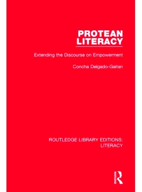 预订 Protean Literacy: Extending the Discourse on Empowerment 千变万化的素养：扩展关于授权的讨论: 9780815372752