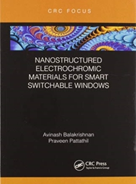 【预订】Nanostructured Electrochromic Materials for Smart Switchable Windows 9780367606640