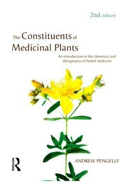 预订 The Constituents of Medicinal Plants: An introduction to the chemistry and therapeutics of herbal medicine: 9781741