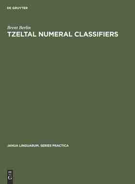 【预订】Tzeltal numeral classifiers 9783111210933
