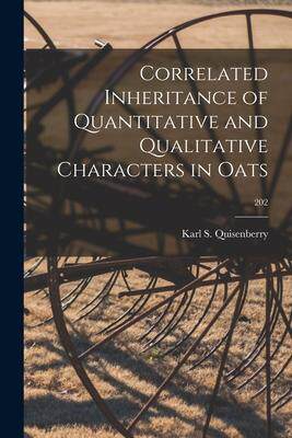 [预订]Correlated Inheritance of Quantitative and Qualitative Characters in Oats; 202 9781014917492