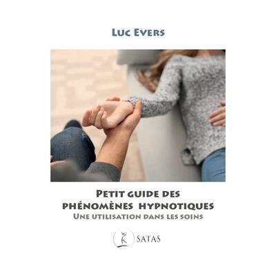 预订 Petit guide des phénomènes hypnotiques : une utilisation dans les soins