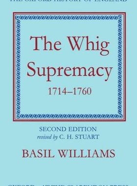 【预订】The Whig Supremacy 1714-1760
